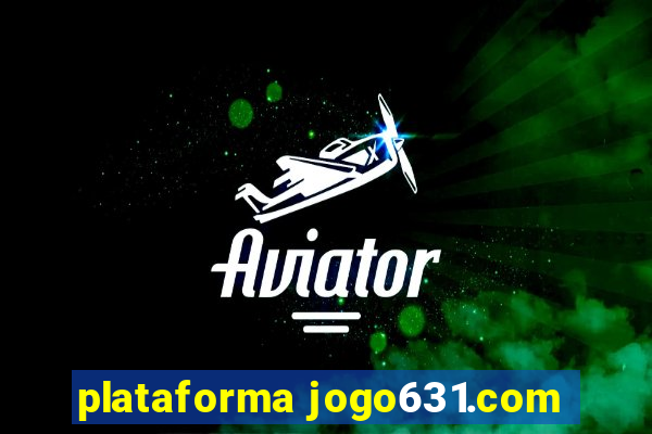 plataforma jogo631.com